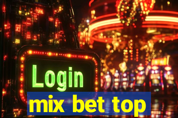 mix bet top