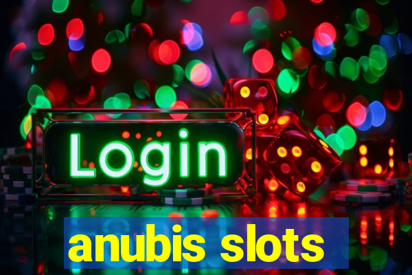 anubis slots