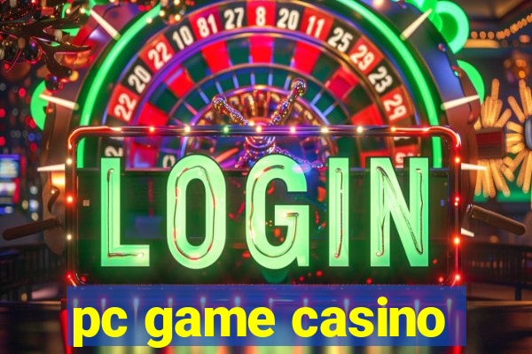 pc game casino