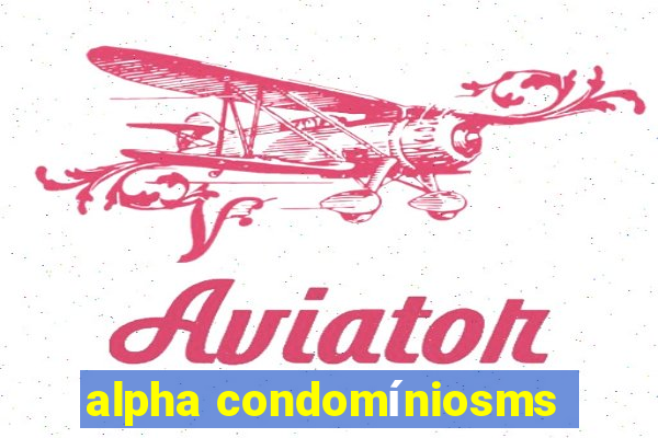 alpha condomíniosms