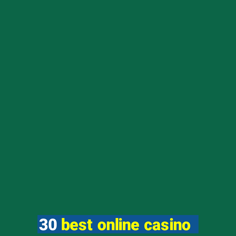 30 best online casino