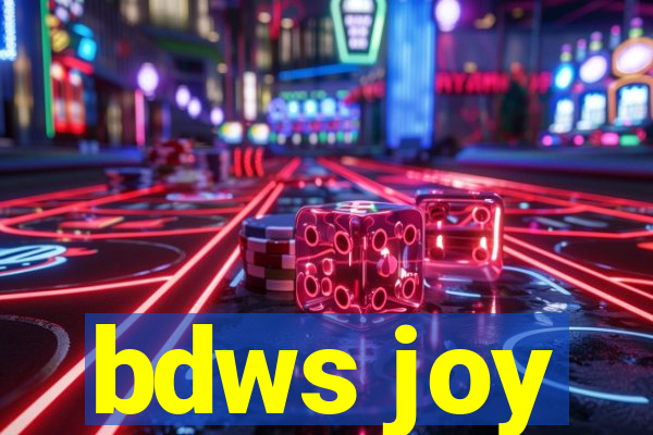 bdws joy