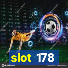 slot 178