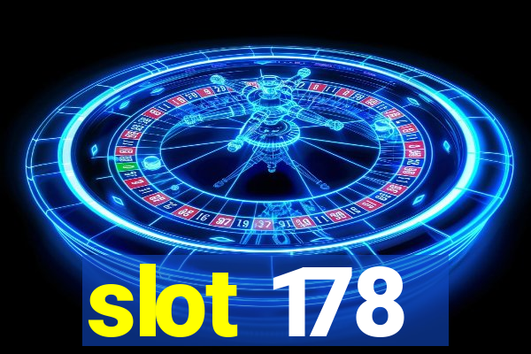 slot 178