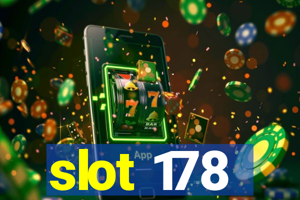 slot 178