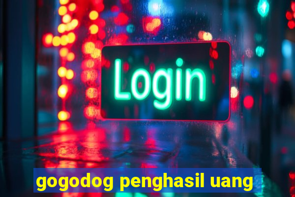 gogodog penghasil uang