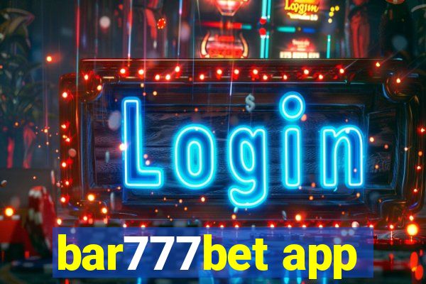 bar777bet app