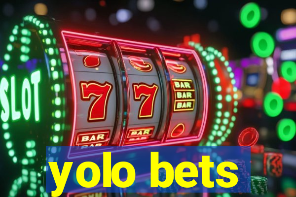 yolo bets