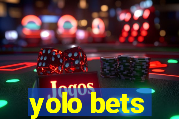 yolo bets