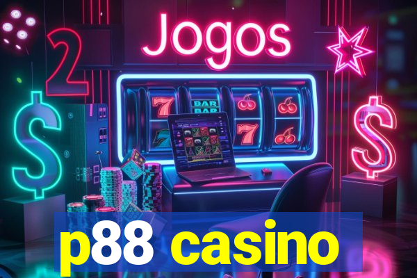 p88 casino