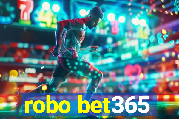 robo bet365