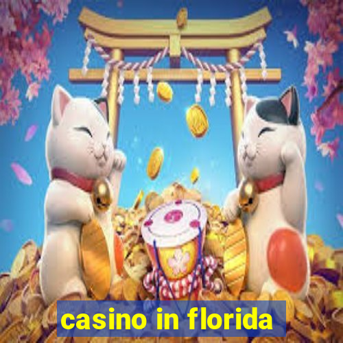 casino in florida