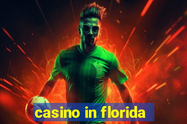 casino in florida