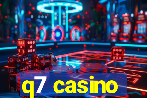 q7 casino