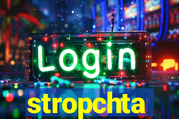 stropchta