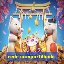 rede compartilhada