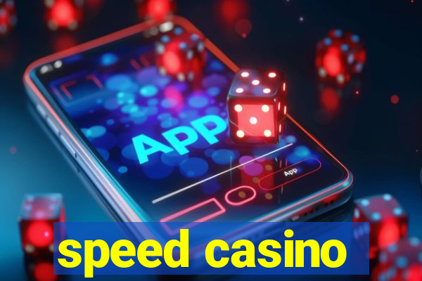 speed casino