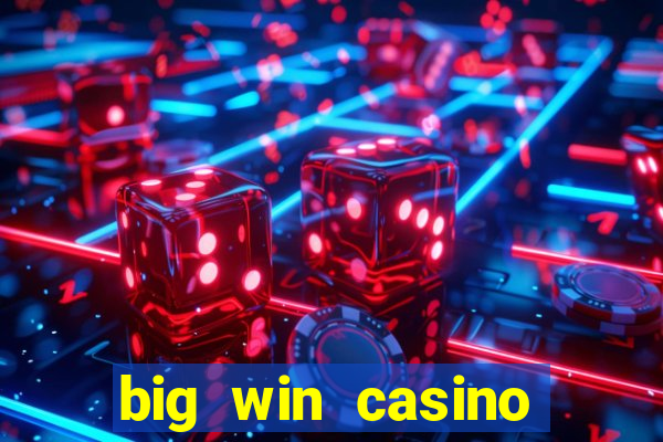 big win casino online login