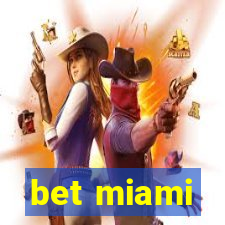 bet miami