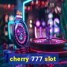 cherry 777 slot