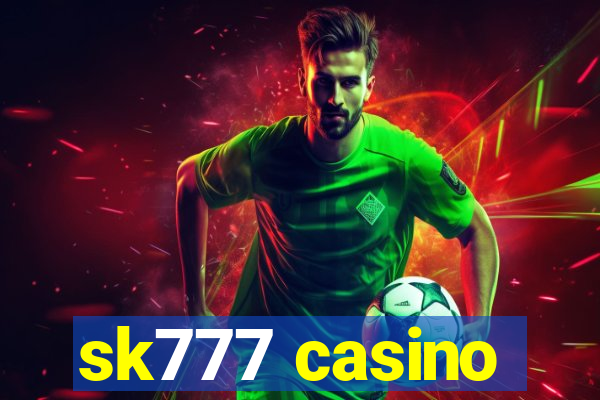 sk777 casino