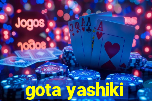 gota yashiki