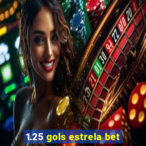 1.25 gols estrela bet