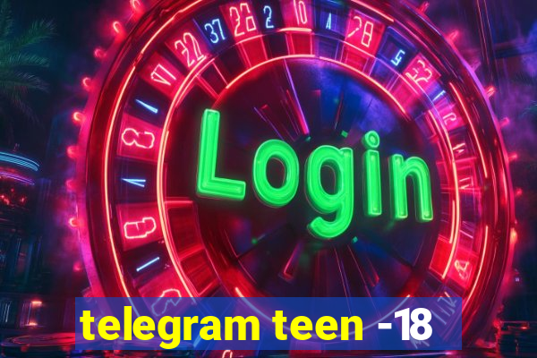 telegram teen -18