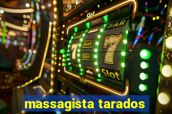 massagista tarados