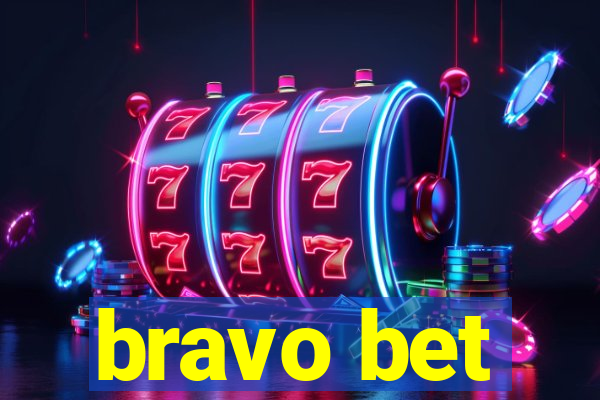 bravo bet