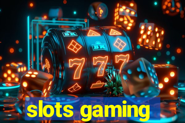 slots gaming