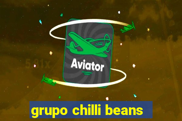 grupo chilli beans