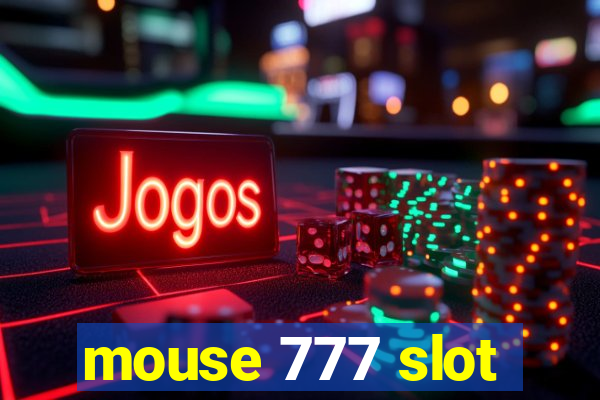 mouse 777 slot