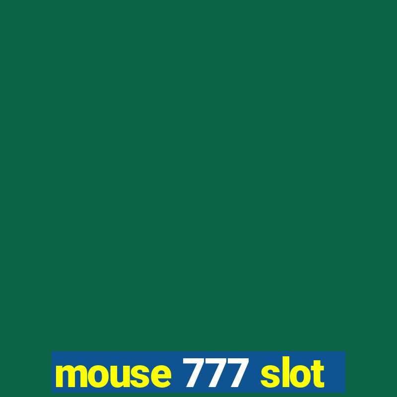 mouse 777 slot