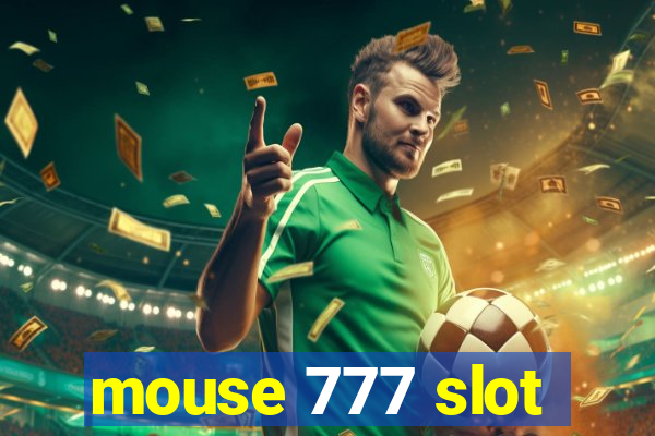 mouse 777 slot