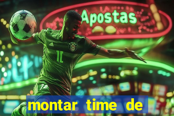 montar time de futebol online