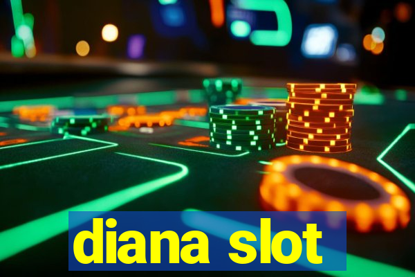 diana slot