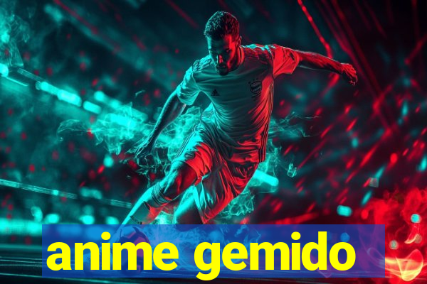 anime gemido