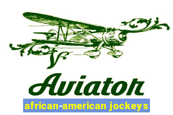 african-american jockeys