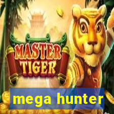 mega hunter