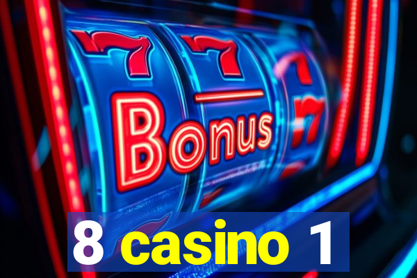 8 casino 1