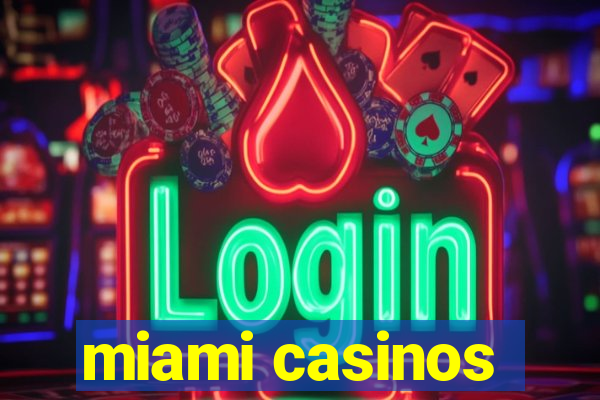 miami casinos