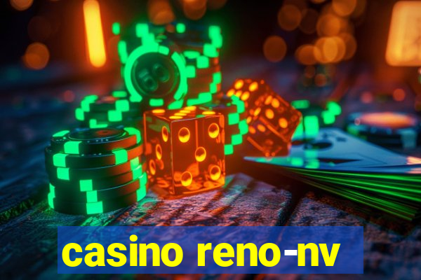 casino reno-nv