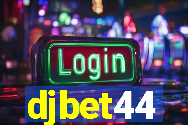 djbet44