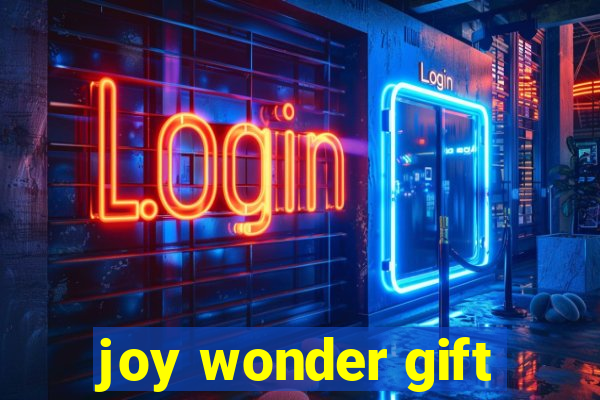 joy wonder gift