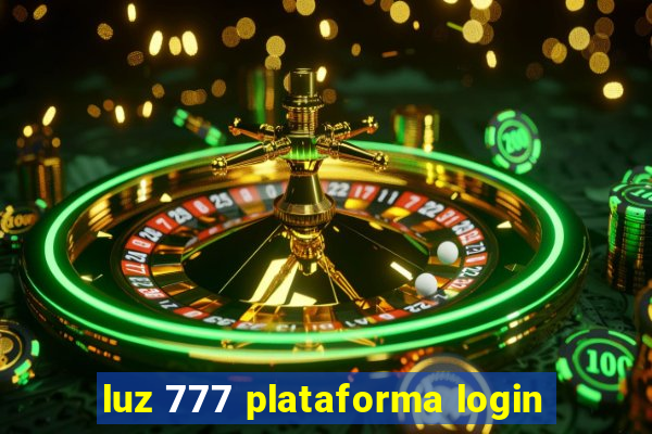 luz 777 plataforma login