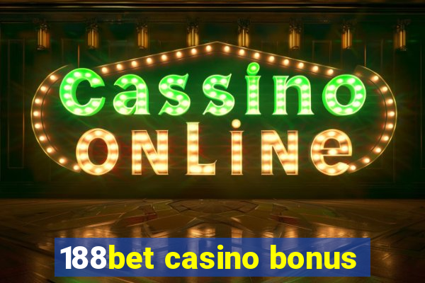 188bet casino bonus