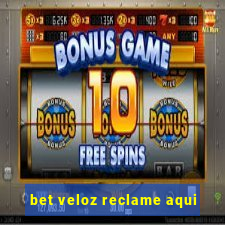 bet veloz reclame aqui