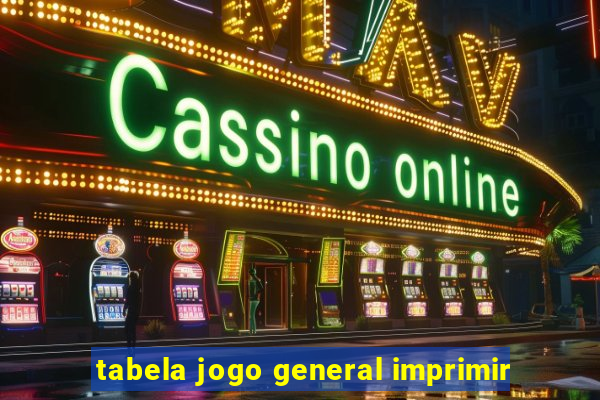 tabela jogo general imprimir