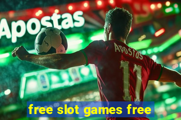 free slot games free